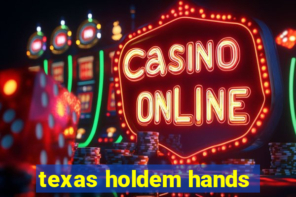 texas holdem hands